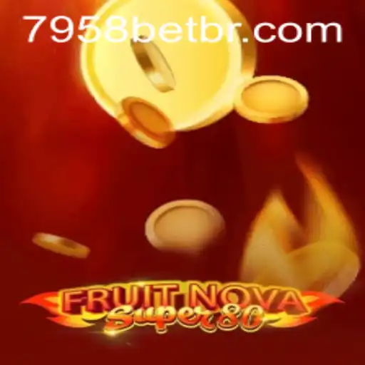 Descubra a Emoção do Jogo FruitNovaSuper80 com 7958BET